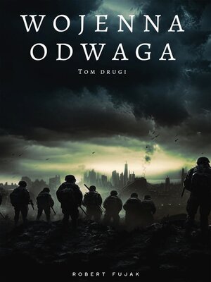 cover image of Wojenna odwaga Tom drugi